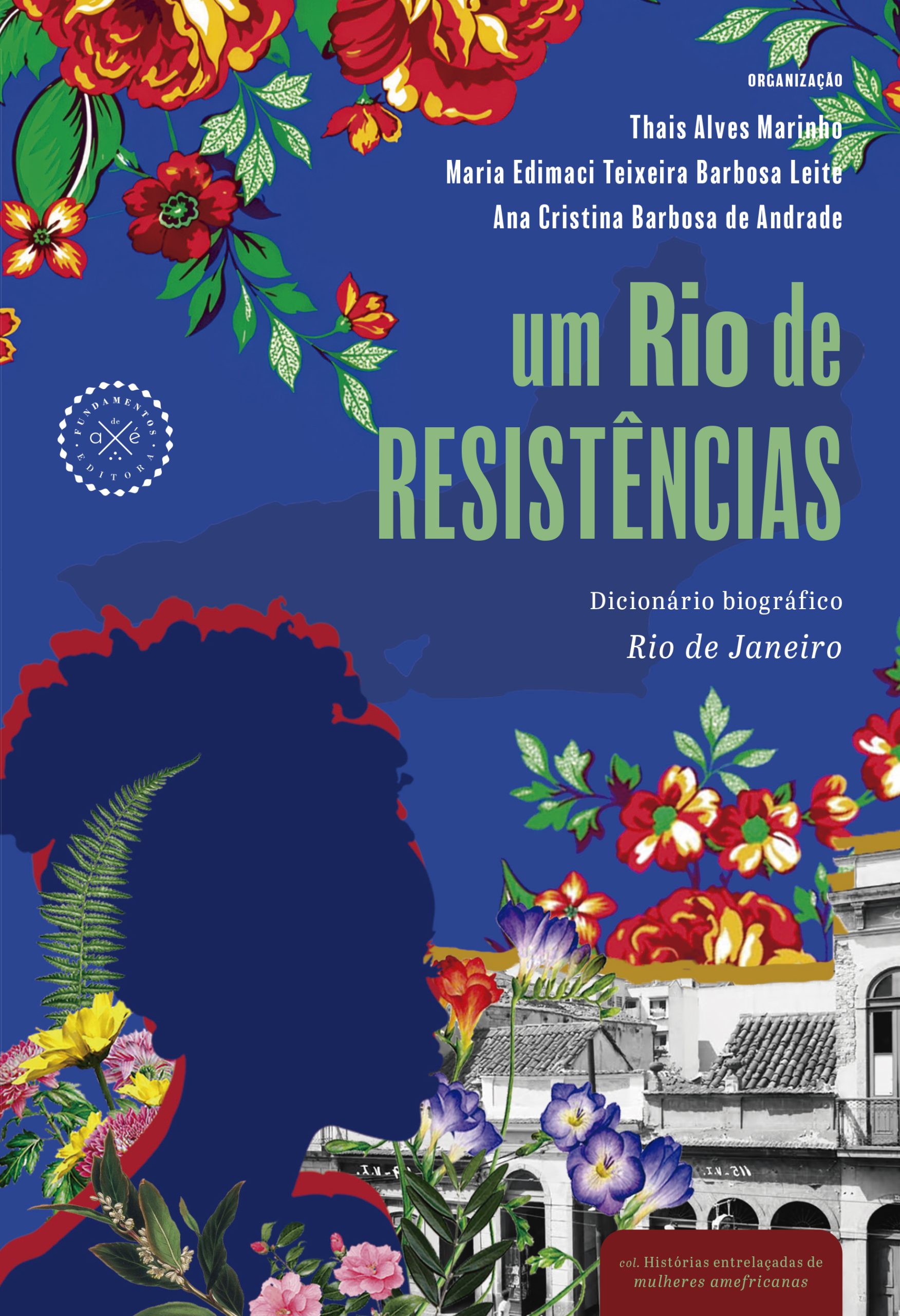 Um Rio de resistências: dicionário biográfico – Rio de Janeiro