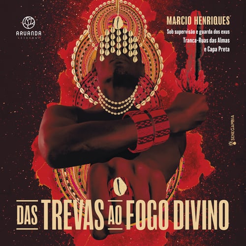 Das Trevas ao Fogo Divino